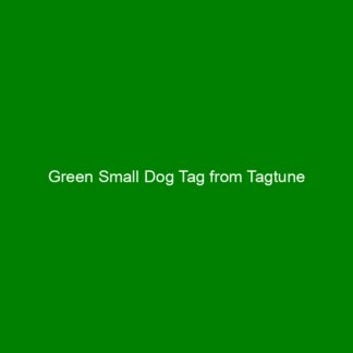 Green Small Dog Tag from Tagtune
