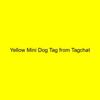 Yellow Mini Dog Tag from Tagchat